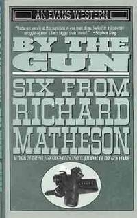 image of BY THE GUN: SIX FROM RICHARD MATHESON