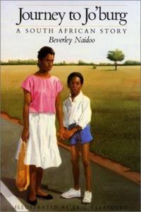 Journey to Jo'Burg : A South African Story by Beverley Naidoo - 1986