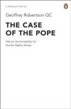 The Case of the Pope by Geoffrey Robertson QC