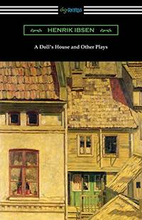 cover of A Doll's House and Other Plays