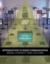 Introduction to Mass Communication : Media Literacy and Culture