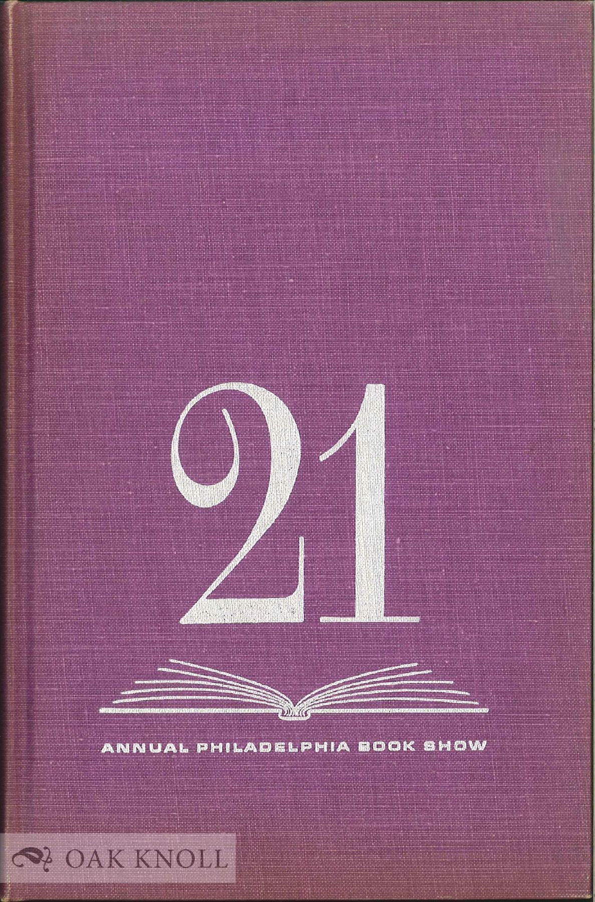 21ST ANNUAL PHILADELPHIA BOOK SHOW