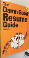 Damn Good Resume Guide