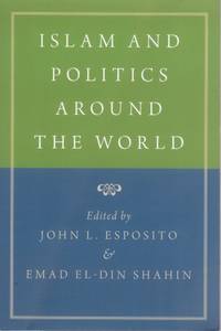 Islam and Politics Around the World by Esposito, John L