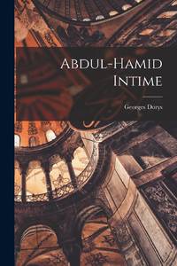 Abdul-Hamid Intime