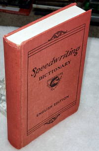 Speedwriting Dictionary (English Edition) by Smith, Charles E. (Compiled by) - 1950