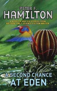 A Second Chance at Eden. Peter F. Hamilton