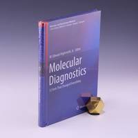 Molecular Diagnostics: 12 Tests That Changed Everything (Molecular and Translational Medicine)