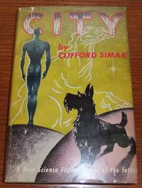 City by Simak, Clifford D - 1952