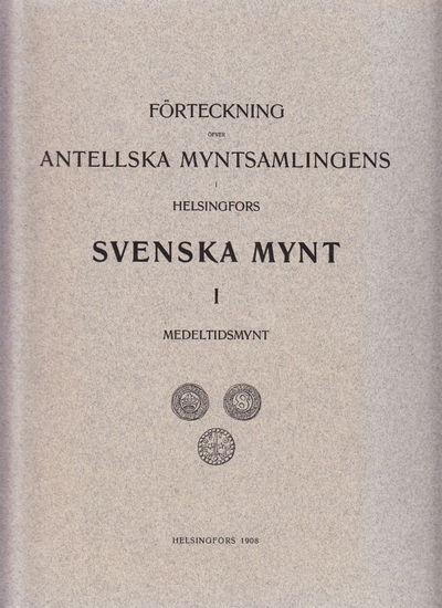Förteckning öfver Antellska myntsamlingen i…