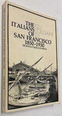 image of The Italians of San Francisco 1850 - 1930 / Gli italiani di San Francisco