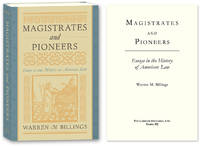 Magistrates and Pioneers: Essays in the History of American Law