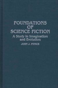 Foundations of Science Fiction: A Study in Imagination and Evolution