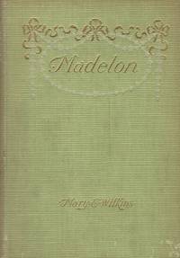 Madelon. by Freeman, Mary Eleanor Wilkins - 1896