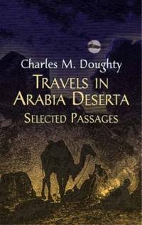 Travels in Arabia Deserta : Selected Passages
