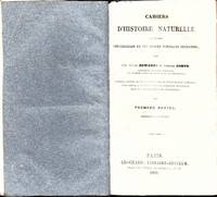 Cahiers d&#39;Histoire Naturelle a l&#39;usage des Colll&eacute;ges et de &euml;coles normales primaires, ... Ouvrage adopt&eacute; par le Conseil Royal de l&#39;Instruction Publique, pour servir a l&#39;Enseignement de l&#39;Histoire Naturelle dans l&#39;&eacute;tablissemens de l&#39;Universit&eacute;