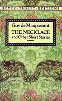 The Necklace and Other Short Stories