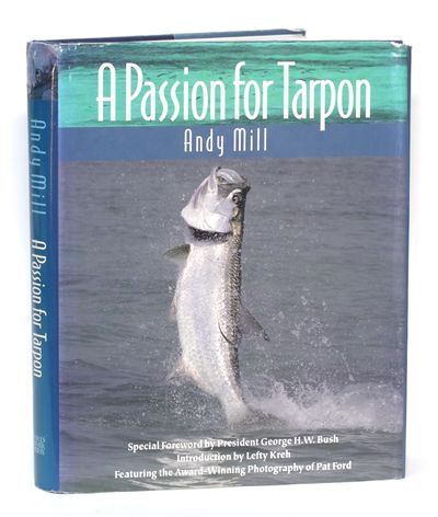 A Passion for Tarpon. Special Foreword by…