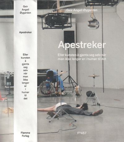 Apestreker. Eller kunsten å gjenta seg selv når…