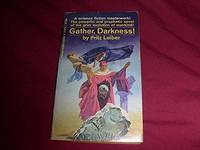 Gather, Darkness! by Leiber, Fritz - 1969