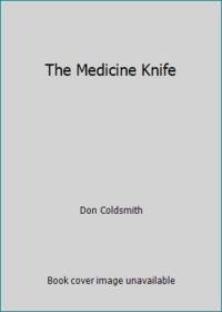 The Medicine Knife