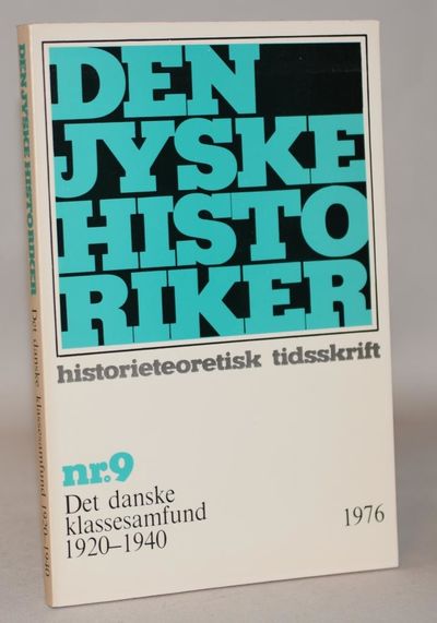 Den jyske historiker: Det danske klassesamfund…