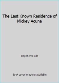 The Last Known Residence of Mickey Acuna