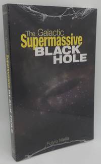 THE GALACTIC SUPERMASSIVE BLACK HOLE