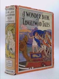 A wonder book and Tanglewood tales, by Hawthorne, Nathaniel - 1930