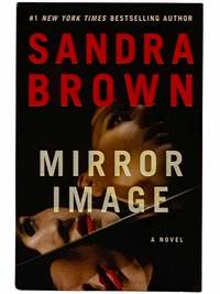 Mirror Image: A Novel by Brown, Sandra - 2019