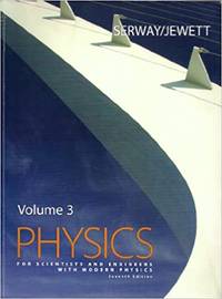 Physics For Scientist And Engineers With Modern Physics, V. 3 by Raymond A. Serway; John W. Jewett - Paperback - 7th - 2007 - from Buy The Book (SKU: BTB00014721)