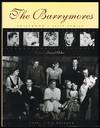 The Barrymores: Hollywood's First Family (SIGNED COPY)