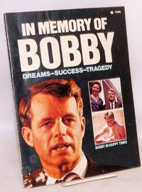 image of In memory of Bobby, dreams - success - tragedy