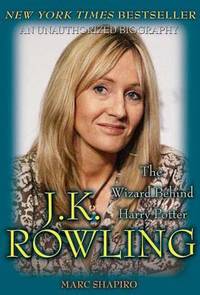 J. K. Rowling : The Wizard Behind Harry Potter