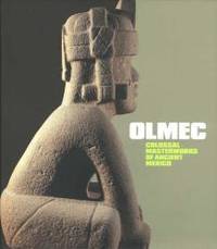 Olmec: Colossal Masterworks of Ancient Mexico