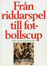 Från riddarspel till fotbollscup. Sport i…