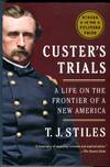 Custer's Trials: Life on the Frontier of a New America