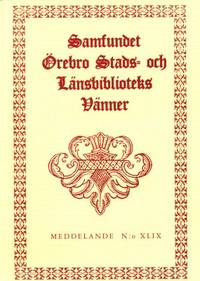 Samfundet Örebro Stads- och Länsbiblioteks vänner.