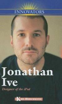 Jonathan Ive: Designer of the iPod