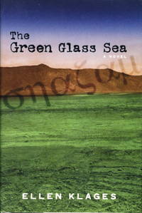 THE GREEN GLASS SEA. by Klages, Ellen - (2006.)