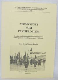 Atomvapnet som partiproblem. Sveriges…