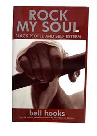 Rock My Soul: Black People and Self-Esteem
