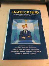 States of Mind: Conversations with Psychological Investigators by Jonathan Miller (ed.) - 1983