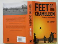 image of Feet of the chameleon: the story of African football