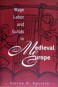 Wage Labor and Guilds in Medieval Europe