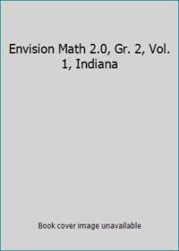 Envision Math 2.0, Gr. 2, Vol. 1, Indiana