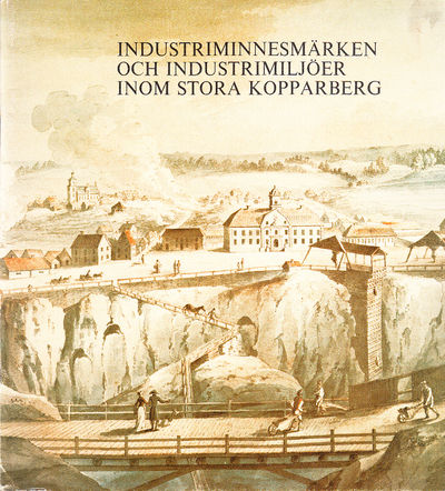 Industriminnesmärken och industrimiljöer inom…