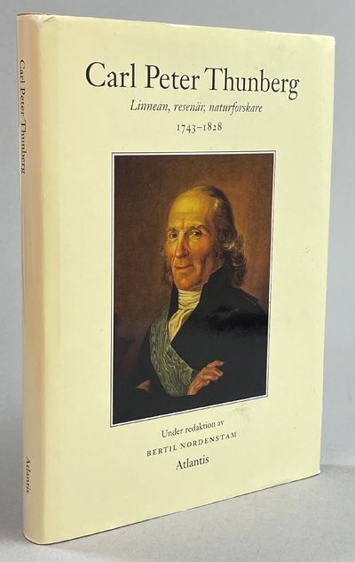 Carl Peter Thunberg. Linnean, resenär,…