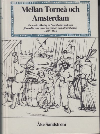 Mellan Torneå och Amsterdam. En undersökning av…