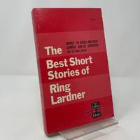 The Best Short Stories of Ring Lardner